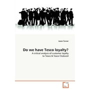 Do we have Tesco loyalty? (Paperback)