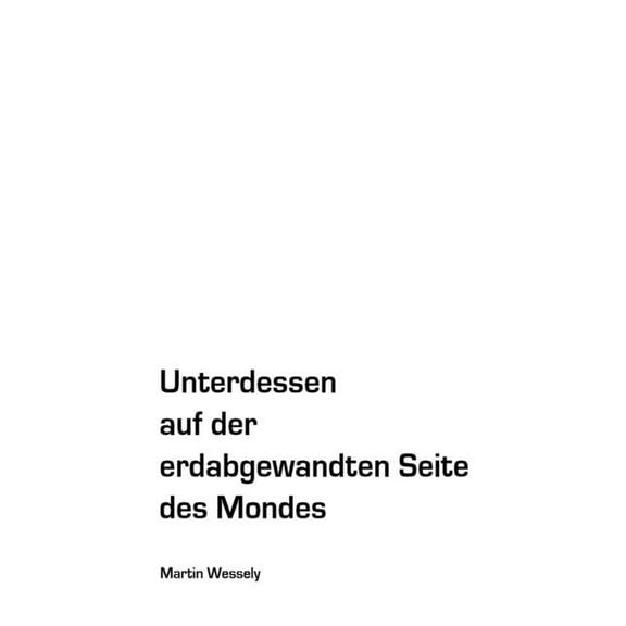Unterdessen auf der erdabgewandten Seite des Mondes, (Paperback)