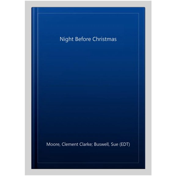 Pre-Owned The Night Before Christmas Clement C Y Moore (Paperback)