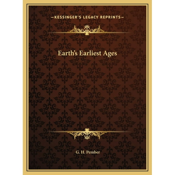 Earth's Earliest Ages, (Hardcover)