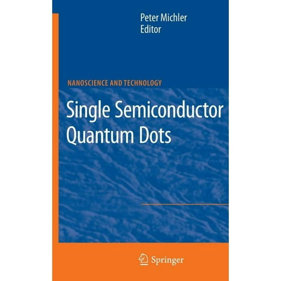 Nanoscience and Technology Single Semiconductor Quantum Dots, (Hardcover)