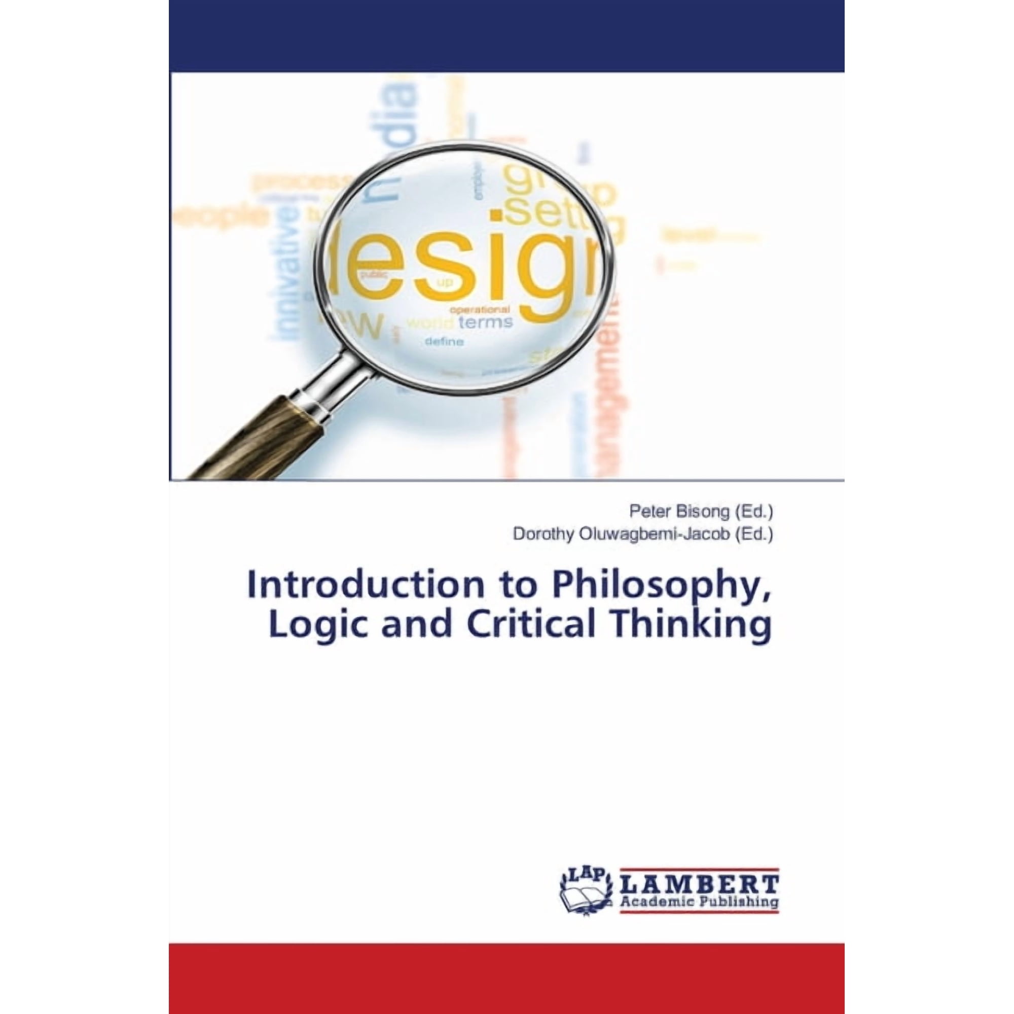 Introduction to Philosophy, Logic and Critical Thinking, (Paperback)