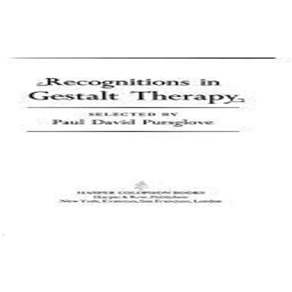 Pre-Owned Recognitions In Gestalt Therapy (Paperback) 0060902272 9780060902278