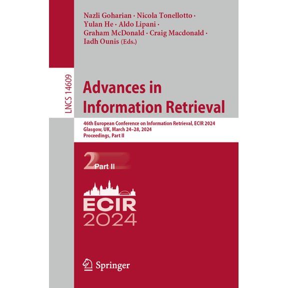 Lecture Notes in Computer Science Advances in Information Retrieval: 46th European Conference on Information Retrieval, Ecir 2024, Glasgow, Uk, March 24-2, Book 14609, (Paperback)