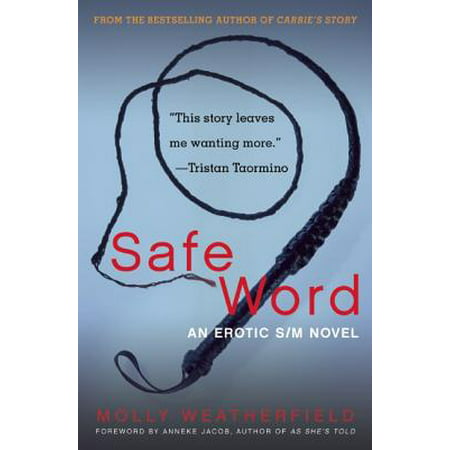 Safe Word : An Erotic S/M Novel (Best Erotic Novel Authors)