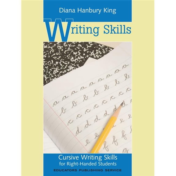 Cursive Writing Skills, Right-Handed Students (Homeschool Edition)