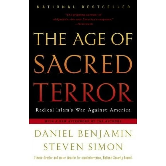 The Age of Sacred Terror : Radical Islam's War Against America 9780812969849 Used / Pre-owned