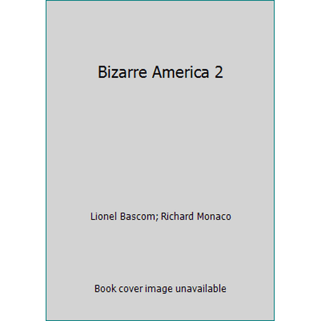 Bizarre America 2 [Mass Market Paperback - Used]
