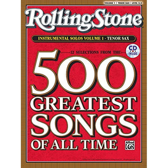 Sélections du Magazine Rolling Stone 500 Meilleures Chansons de Tous les Temps (Instrumental Solos), Vol 1: Tenor Sax, Livre et CD