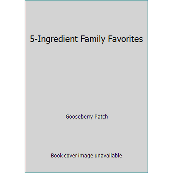 Pre-Owned 5-Ingredient Family Favorites (Paperback) 0848735293 9780848735296