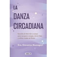 thumbnail image 1 of Libro La Danza Circadiana Tapa Blanda, Autor Giovanna Muscogiuri, Editorial Aguilar, 1 of 1