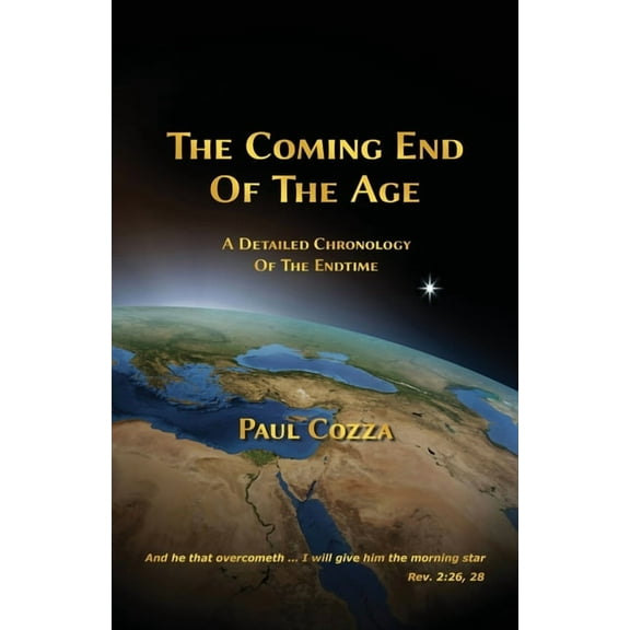 The Coming End of the Age, (Paperback)