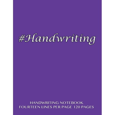 Handwriting Notebook - Fourteen Lines Per Page, 120 Pages: Skip Line Ruling, 1/2 Writing Space, Dotted Midline, 1/4 Skip Line with Purple Cover.
