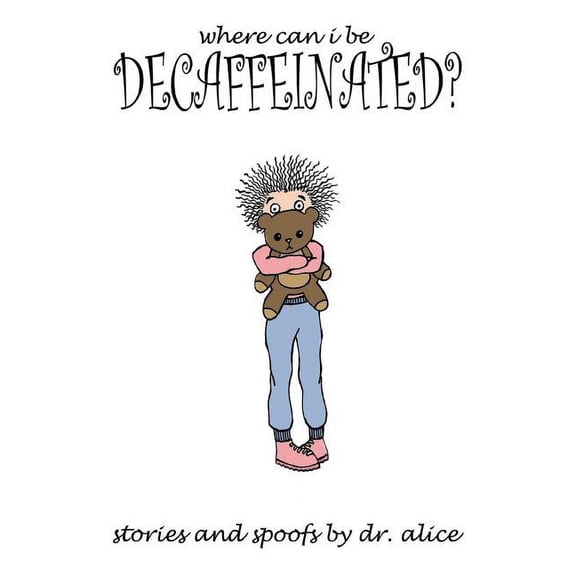 Where Can I Be Decaffeinated?, (Paperback)