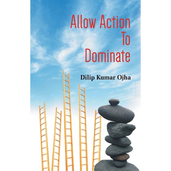 Allow Action To Dominate (Pb), (Paperback)