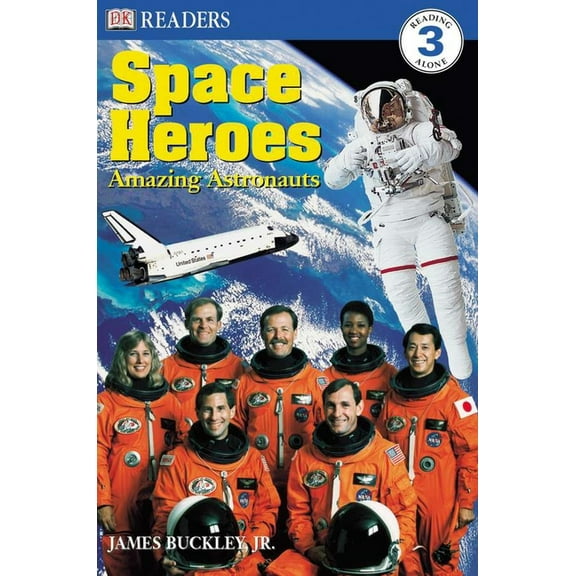 DK Readers Level 3 DK Readers L3: Space Heroes: Amazing Astronauts, (Paperback)