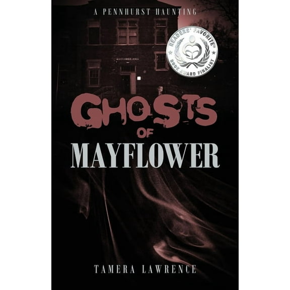 Ghosts of Mayflower: A Pennhurst Haunting, (Paperback)