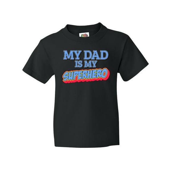 Inktastic My Dad is My Superhero Youth T-Shirt