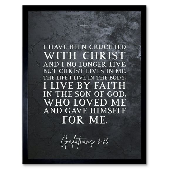 Galatians 2:20 Christ Lives in Me I live By Faith in the Son Of God Christian Bible Verse Quote Scripture Typography Art Print Framed Poster Wall Decor 12x16 inch