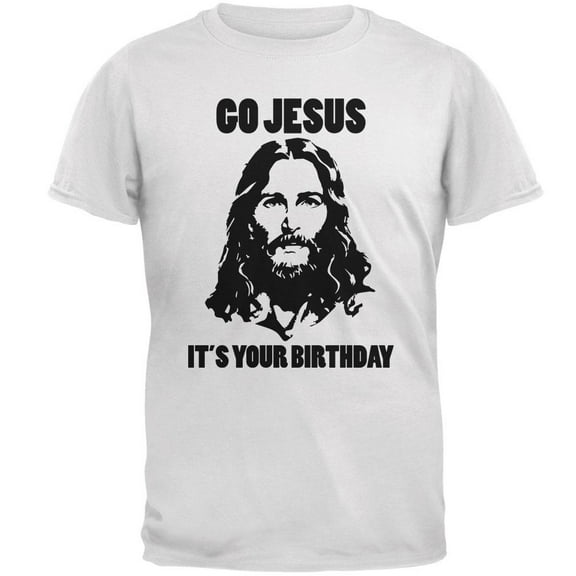 Christmas Go Jesus It's Your Birthday Mens T Shirt White 4X-LG