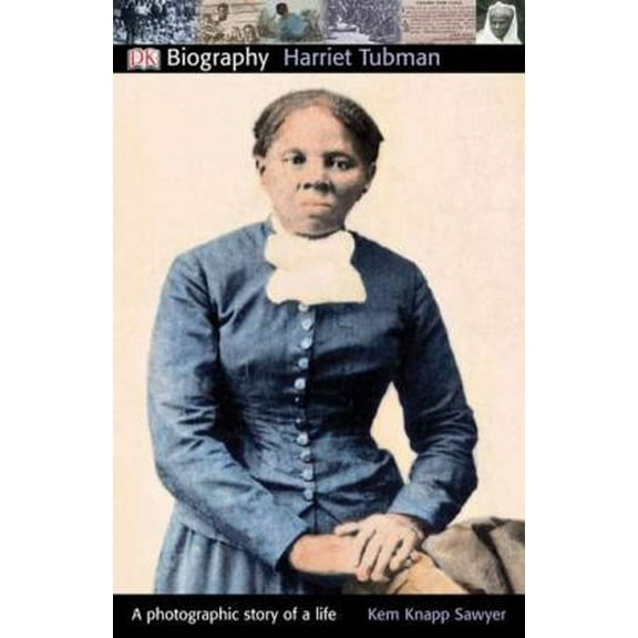 Pre-Owned DK Biography: Harriet Tubman (Paperback) 0756658063 9780756658069