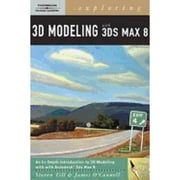 Exploring 3D Modeling with 3ds Max 8 (Paperback) by Steve Till, Professor James O'Connell