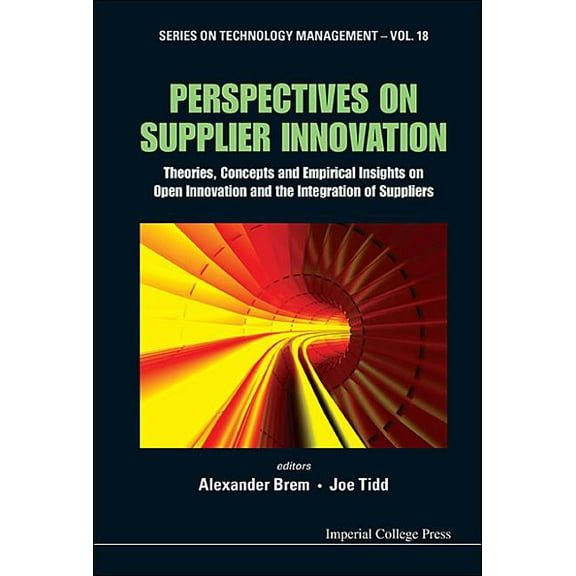 Technology Management Perspectives on Supplier Innovation, Book 18, (Hardcover)