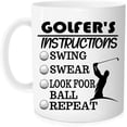 thumbnail image 3 of Funny coffee Mug Golfer's Instructions Swing Swear Look for Ball Repeat Golf Mugs Funny, Sarcastic, Inspirational birthday gifts for man, friends, coworkers, siblings, dad 11 oz Novelty Mug, 3 of 4