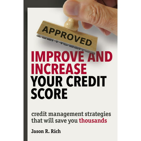 Improve and Increase Your Credit Score - eBook (Best Way To Increase Credit Score)