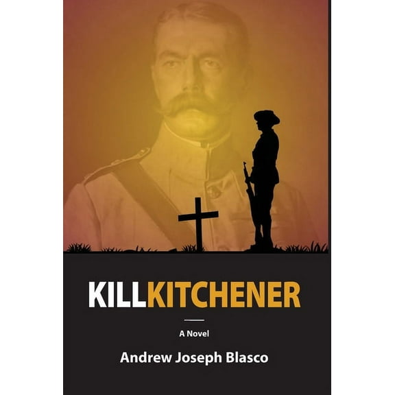Kill Kitchener (Hardcover)