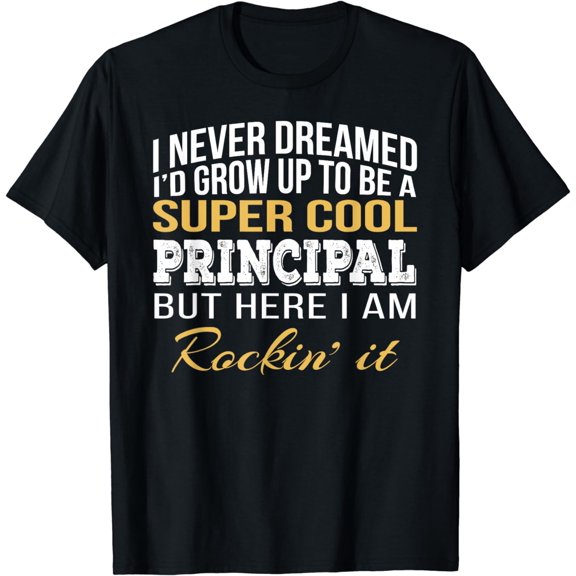 Principal Appreciation Tee Funny Gift T-Shirt