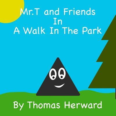 Mr.T and Friends : A Trip to the Park