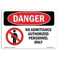 thumbnail image 1 of SignMission OS-DS-A-1218-L-1462 12 x 18 Po Signe de Danger OSHA - Pas d'Admission Personnel Autorisé Seulement, 1 of 1