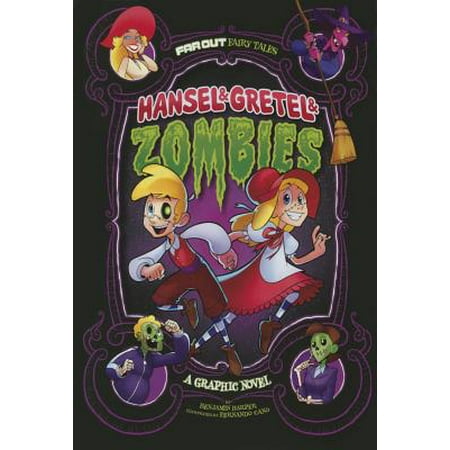 Hansel & Gretel & Zombies: A Graphic Novel