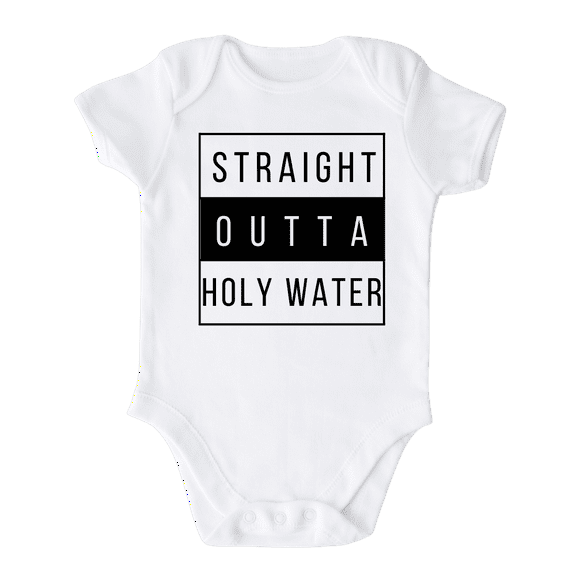 Straight Outta Holy Water Cute Baby Bodysuit Religious Shirt Custom Clothes Unisex Gift for Mom Newborn 6-9m White