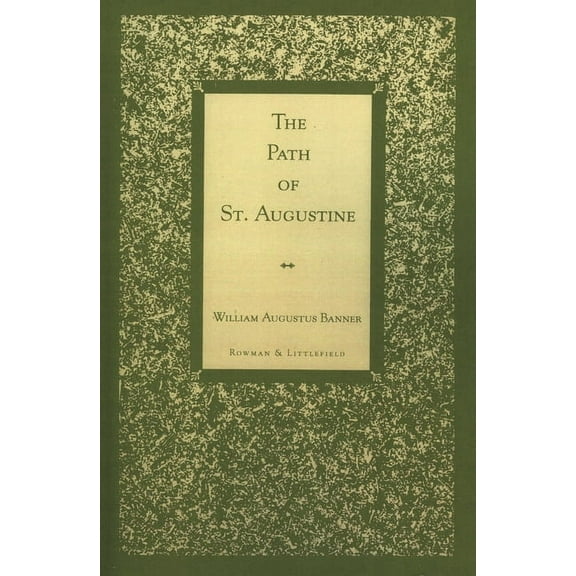 Shahmaghsoudi Angha Heritage The Path of St. Augustine, (Paperback)