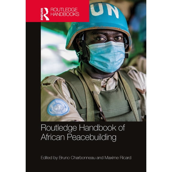 Routledge International Handbooks Routledge Handbook of African Peacebuilding, (Hardcover)