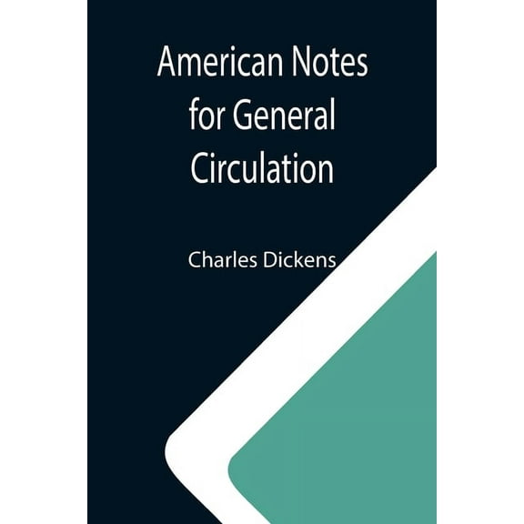 American Notes for General Circulation, (Paperback)