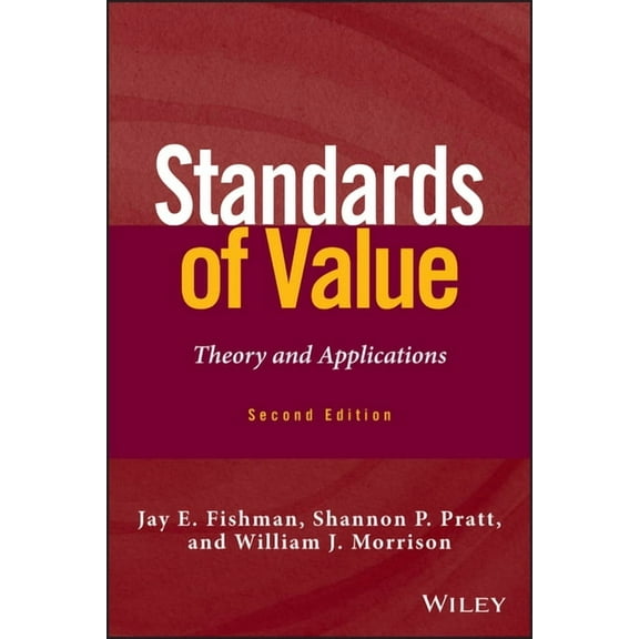 Wiley Finance Standards of Value: Theory and Applications, Book 855, (Hardcover)