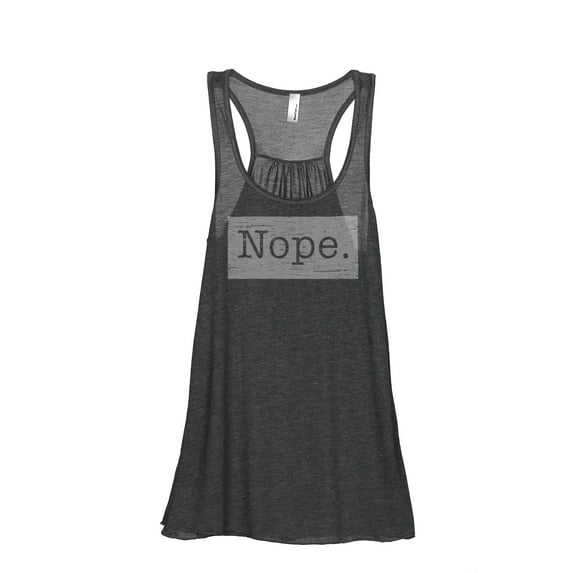 Nope. (w/ box around it) Women's Fashion Sleeveless Flowy Racerback Workout Yoga Tank Top Charcoal Grey X-Large