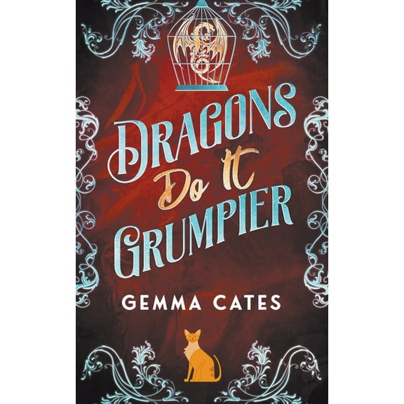 Dragon Shifters Do It Dragons Do It Grumpier, Book 4, (Paperback)