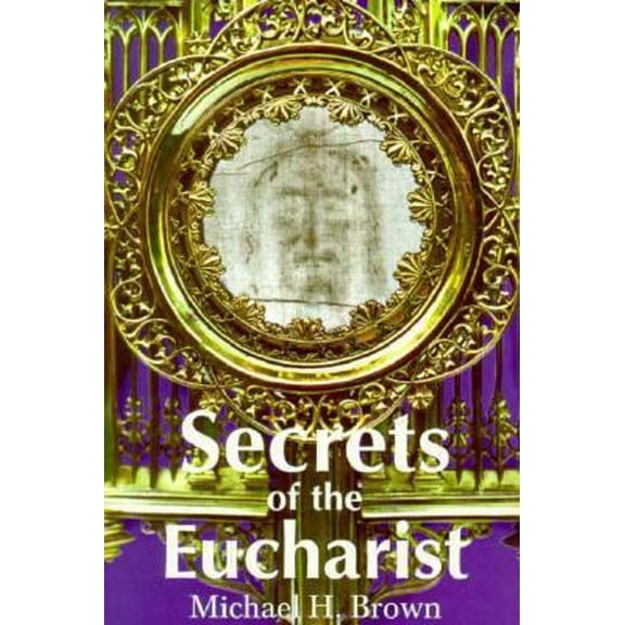 Pre-Owned Secrets of the Eucharist (Paperback) 1880033232 9781880033234