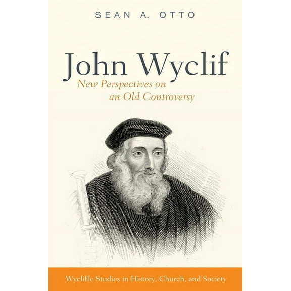Wycliffe Studies in History, Church, and Society: John Wyclif (Paperback)