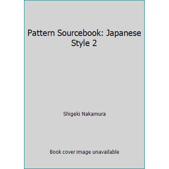 Pre-Owned Pattern Sourcebook: Japanese Style 2 (Paperback) 3283011354 9783283011352