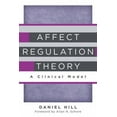 thumbnail image 4 of Affect Regulation Theory: A Clinical Model (Norton Series on Interpersonal Neurobiology (Hardcover)), 4 of 4