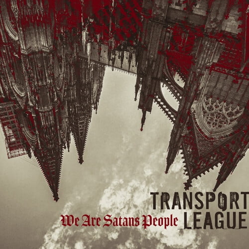 Transport League - We Are Satans People - Music & Performance - CD