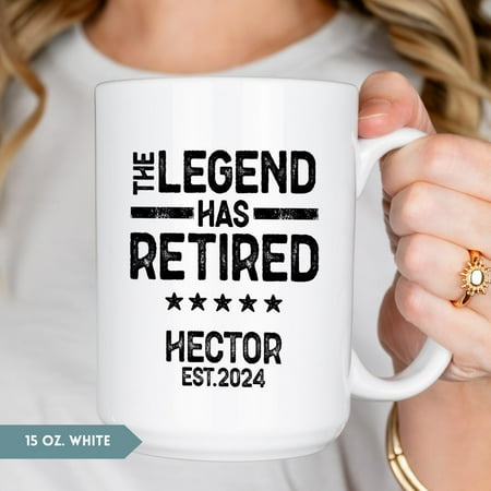 

The Legend Has Retired Coffee Mug Retired Gift Custom Retired Coffee Cup Gift For Retired Personalized Retired Coffee Mug Ceramic Mug 15Oz