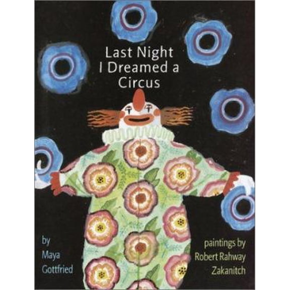 Pre-Owned Last Night I Dreamed a Circus (Hardcover) 0375823883 9780375823886