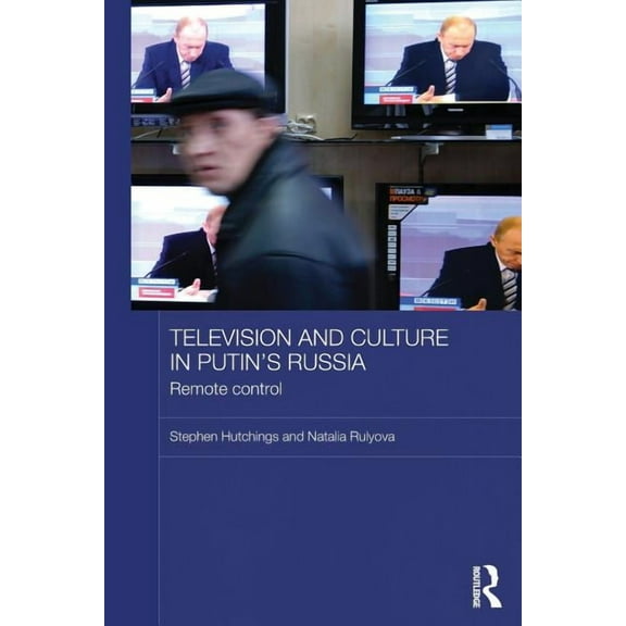 Basees/Routledge Russian and East European Studies: Television and Culture in Putin's Russia: Remote control (Paperback)