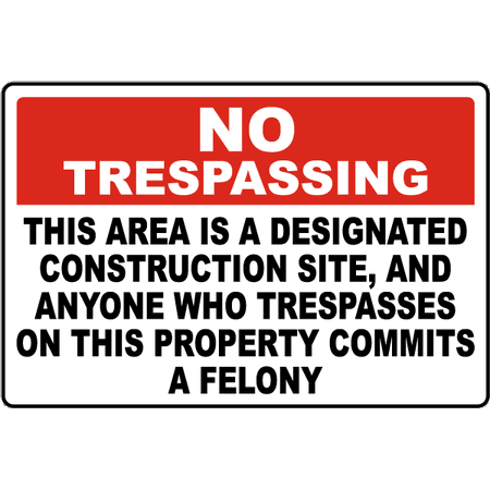 Traffic Signs - Florida Designated Construction Site No Trespassing Sign 12 x 18 Plastic Sign Street Weather Approved (Best Camping Sites In South Florida)